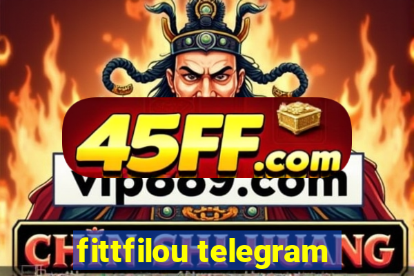 fittfilou telegram